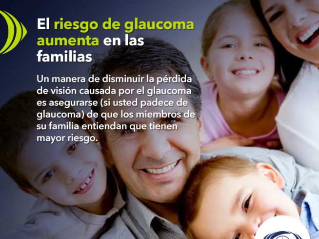 El riesgo de glaucoma aumenta en las familias