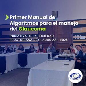 Primer Manual Algoritmos Glaucoma | Sociedad Ecuatoriana de Glaucoma