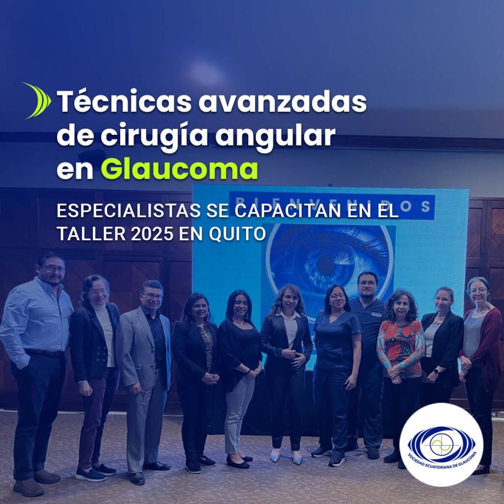Taller Cirugía Angular en Glaucoma | Sociedad Ecuatoriana de Glaucoma